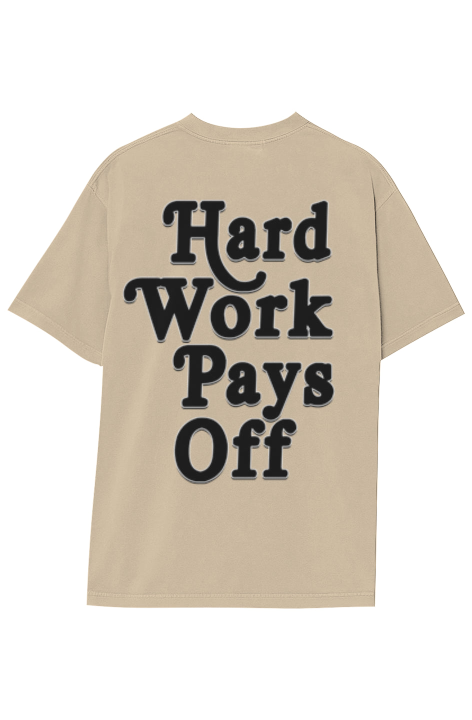 HARD WORK PAYS OFF (Double Sided)