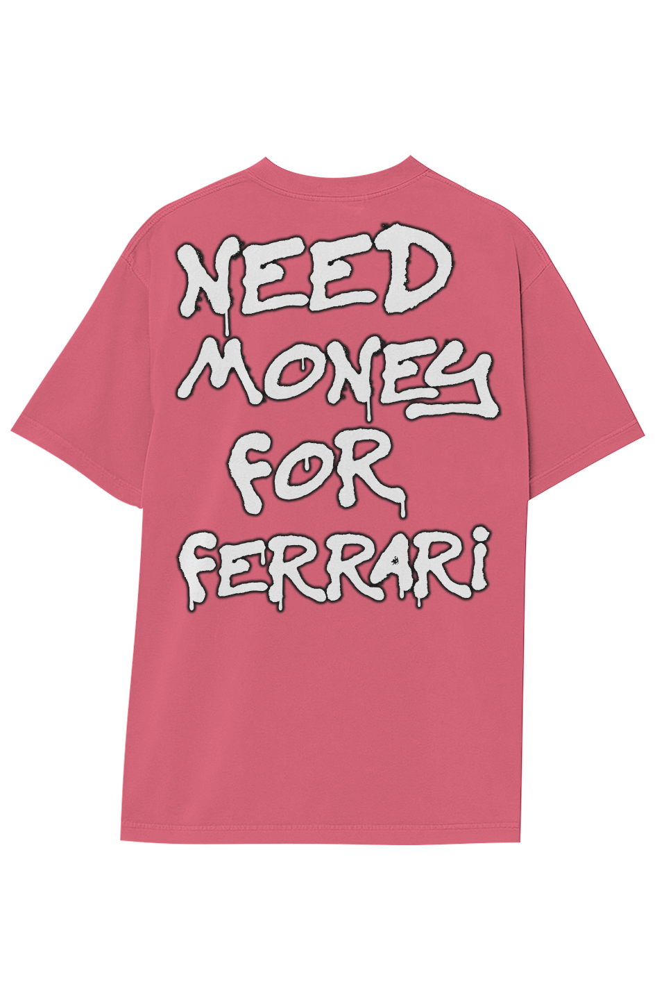 NEED MONEY FOR FERRARI TEE