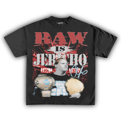 RAW IS JERICHO TEE