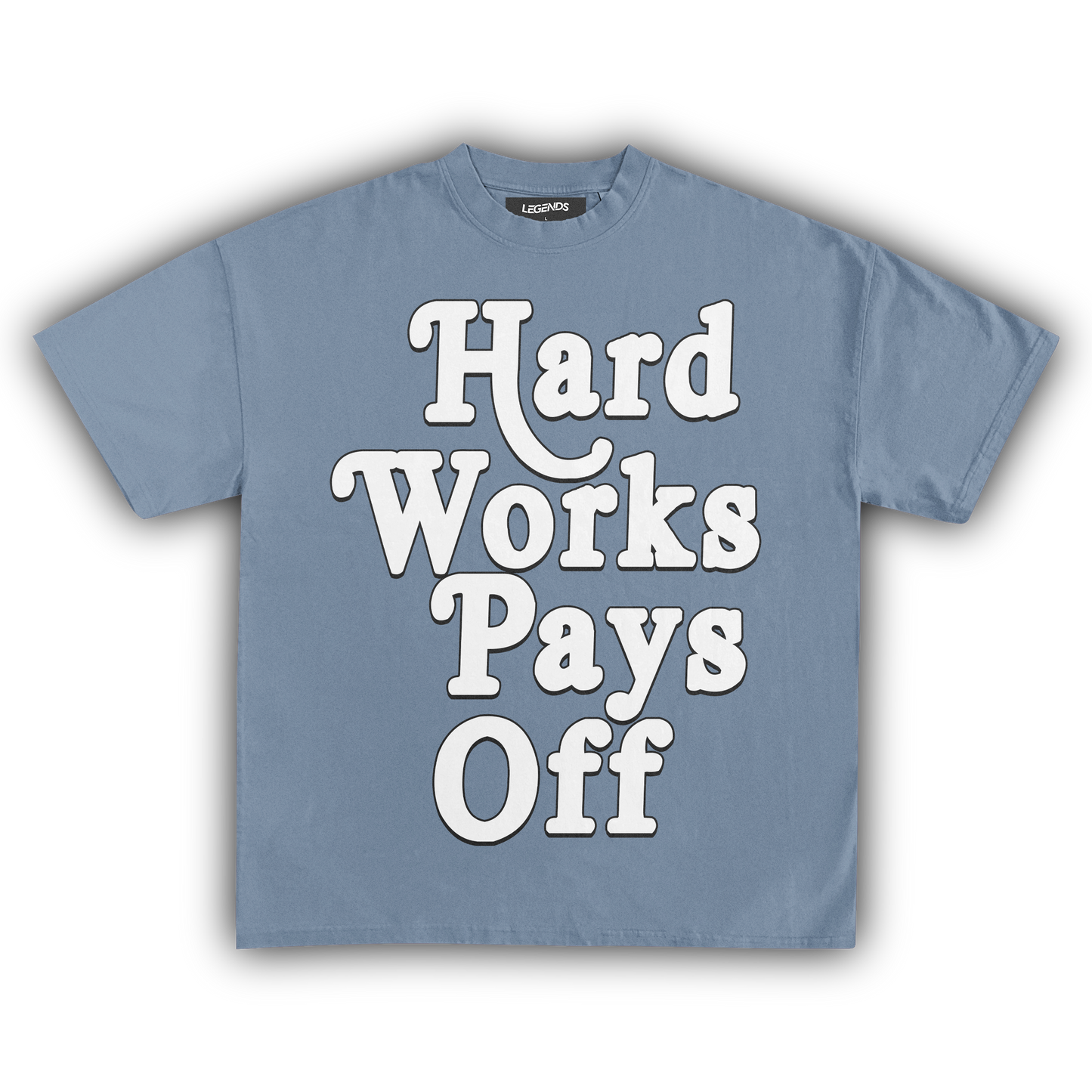 HARD WORK PAYS OFF TEE