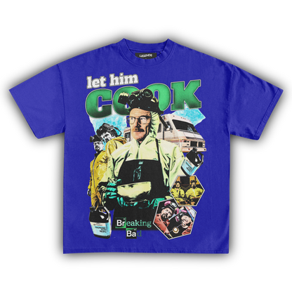 BREAKING BAD LET HIM COOK TEE