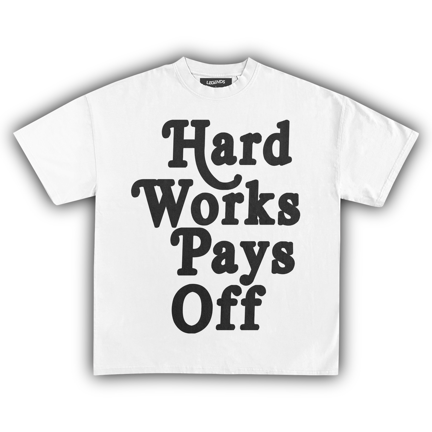 HARD WORK PAYS OFF TEE